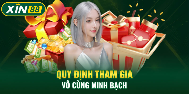 Quy định tham gia vô cùng minh bạch